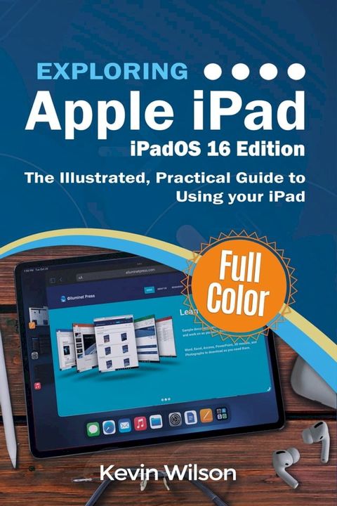 Exploring Apple iPad - iPadOS 16 Edition(Kobo/電子書)