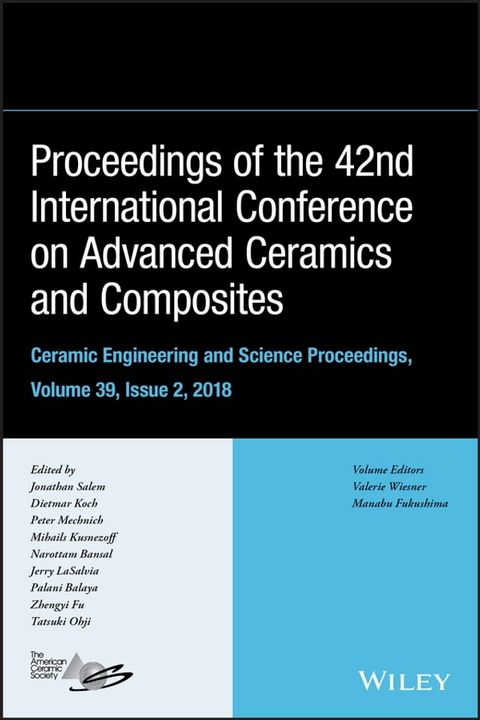 Proceedings of the 42nd International Conference on Advanced Ceramics and Composites, Volume 39, Issue 2(Kobo/電子書)