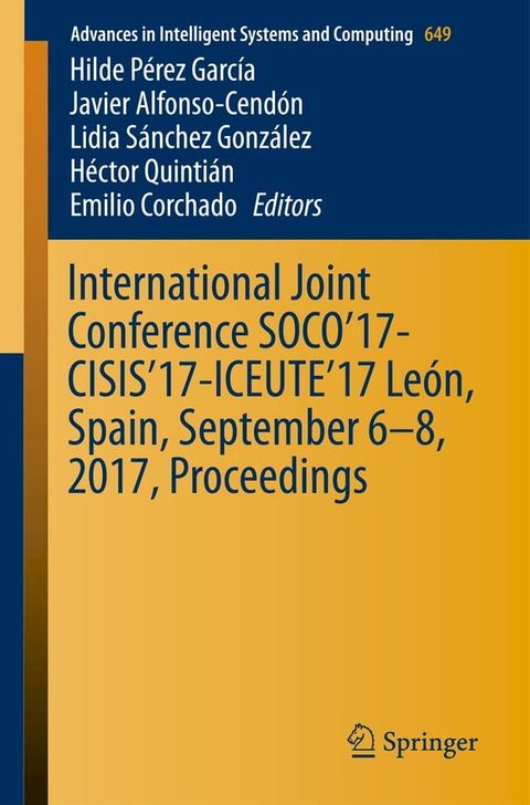 International Joint Conference SOCO’17-CISIS’17-ICEUTE’17 Le&oacute;n, Spain, September 6–8, 2017, Proceeding(Kobo/電子書)