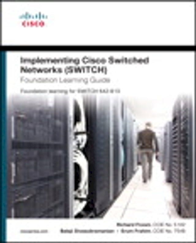  Implementing Cisco IP Switched Networks (SWITCH) Foundation Learning Guide: Foundation learning for SWITCH 642-813(Kobo/電子書)