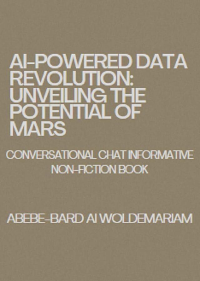  AI-Powered Data Revolution: Unveiling the Potential of MARS(Kobo/電子書)