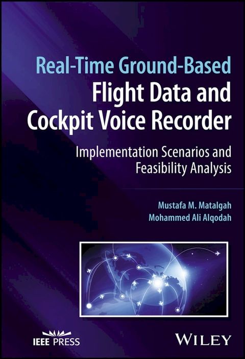 Real-Time Ground-Based Flight Data and Cockpit Voice Recorder(Kobo/電子書)