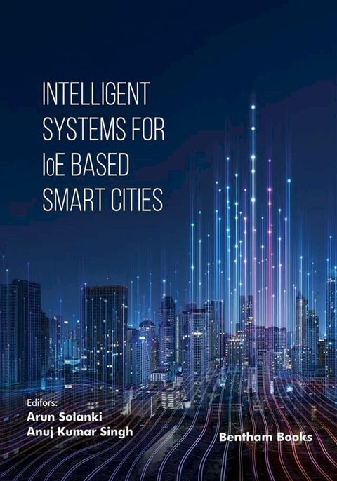 Intelligent Systems for IoE Based Smart Cities(Kobo/電子書)