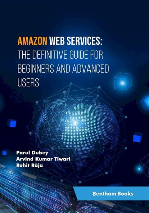 Amazon Web Services: The Definitive Guide for Beginners and Advanced Users(Kobo/電子書)