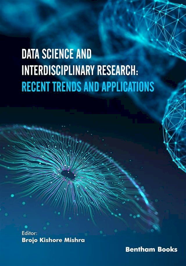  Data Science and Interdisciplinary Research: Recent Trends and Applications(Kobo/電子書)