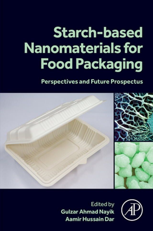  Starch Based Nanomaterials for Food Packaging(Kobo/電子書)