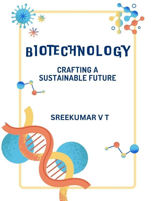  Biotechnology: Crafting a Sustainable Future(Kobo/電子書)