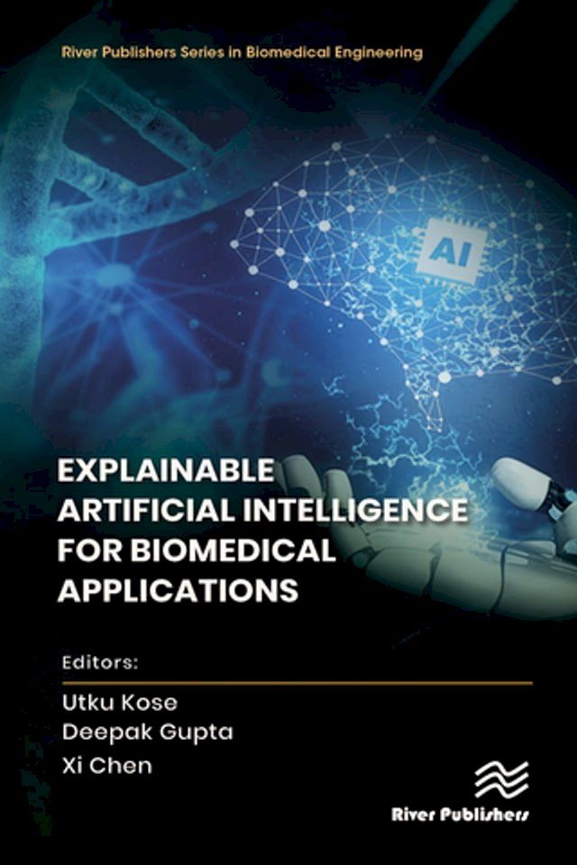  Explainable Artificial Intelligence for Biomedical Applications(Kobo/電子書)