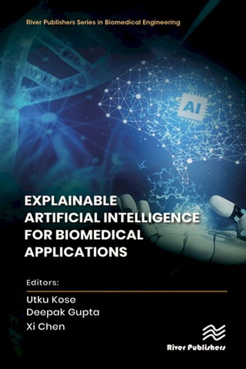 Explainable Artificial Intelligence for Biomedical Applications(Kobo/電子書)