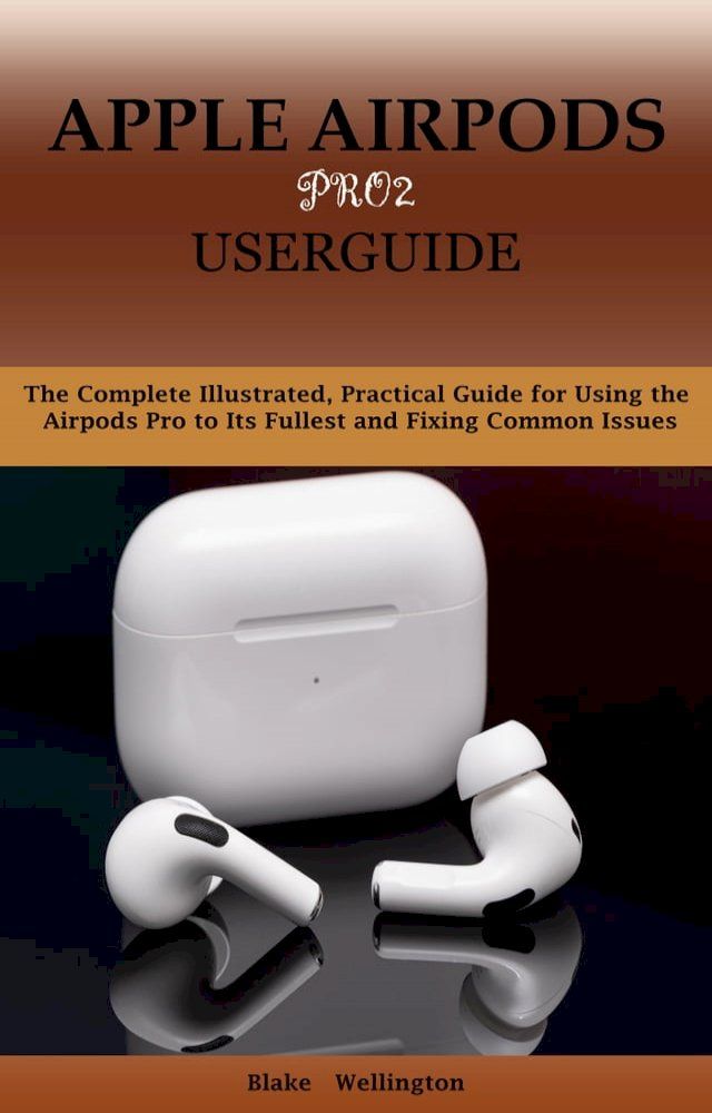  APPLE AIRPODS PRO2 USERGUIDE(Kobo/電子書)