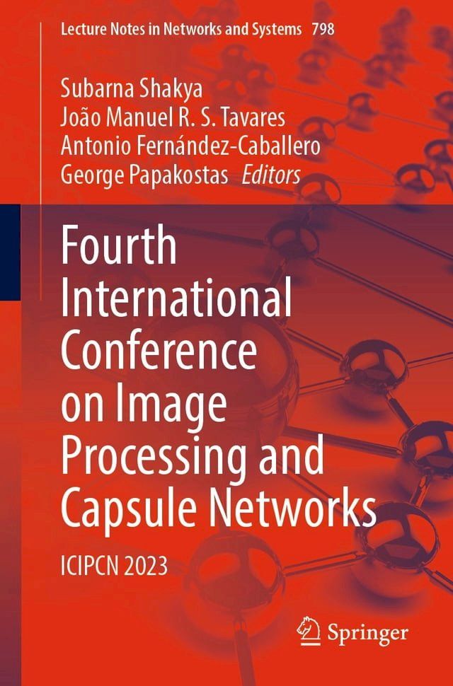  Fourth International Conference on Image Processing and Capsule Networks(Kobo/電子書)