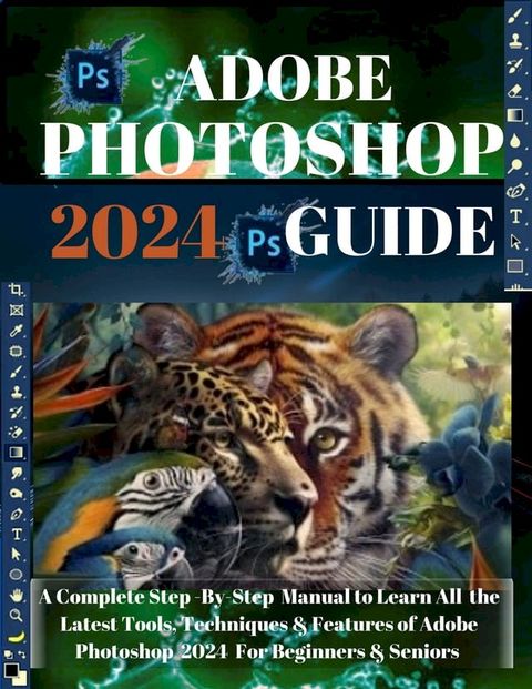 ADOBE PHOTOSHOP 2024(Kobo/電子書)