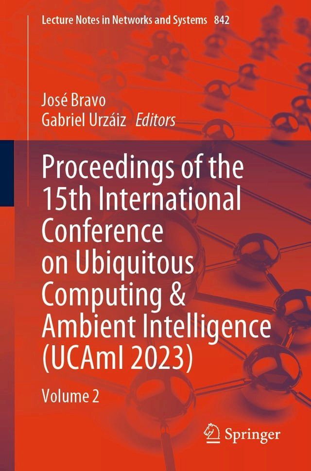  Proceedings of the 15th International Conference on Ubiquitous Computing & Ambient Intelligence (UCAmI 2023)(Kobo/電子書)