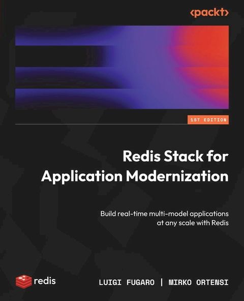 Redis Stack for Application Modernization(Kobo/電子書)