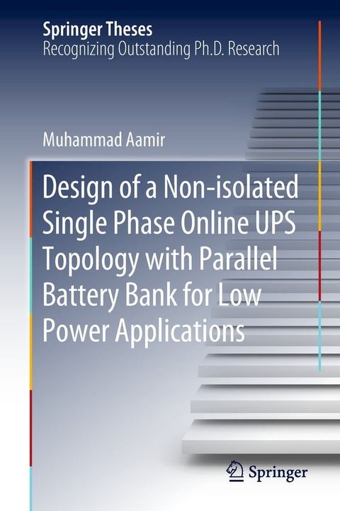 Design of a Non-isolated Single Phase Online UPS Topology with Parallel Battery Bank for Low Power Applications(Kobo/電子書)