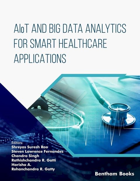 AIoT and Big Data Analytics for Smart Healthcare Applications(Kobo/電子書)