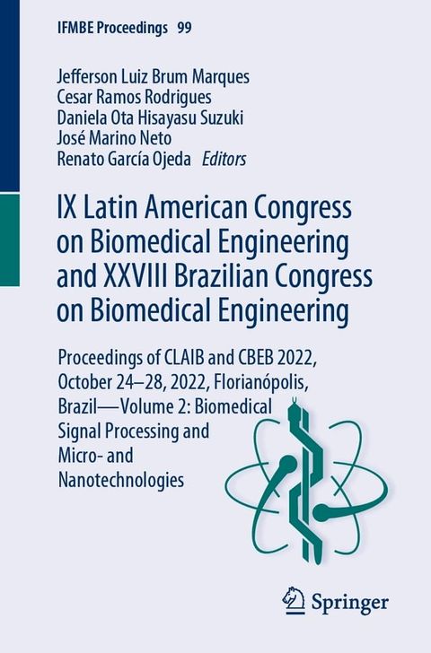 IX Latin American Congress on Biomedical Engineering and XXVIII Brazilian Congress on Biomedical Engineering(Kobo/電子書)