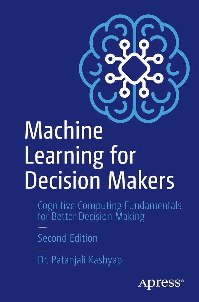  Machine Learning for Decision Makers(Kobo/電子書)