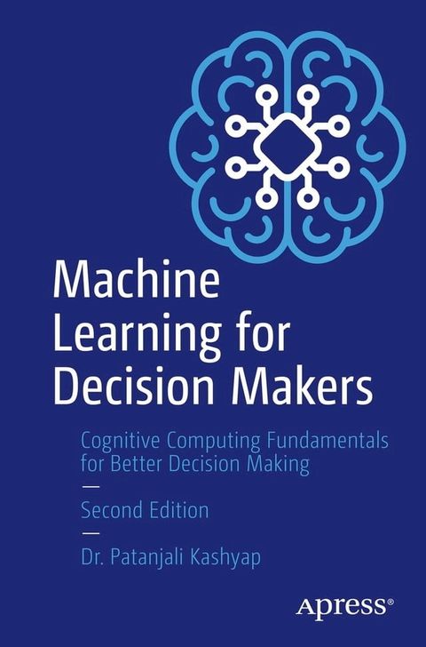 Machine Learning for Decision Makers(Kobo/電子書)