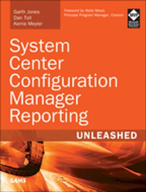 System Center Configuration Manager Reporting Unleashed(Kobo/電子書)