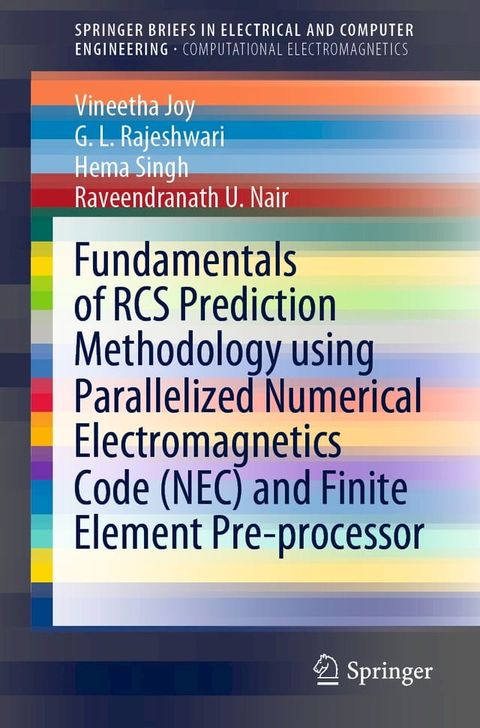 Fundamentals of RCS Prediction Methodology using Parallelized Numerical Electromagnetics Code (NEC) and Finite Element Pre-processor(Kobo/電子書)