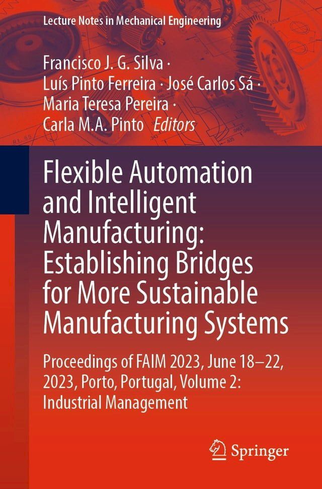  Flexible Automation and Intelligent Manufacturing: Establishing Bridges for More Sustainable Manufacturing Systems(Kobo/電子書)