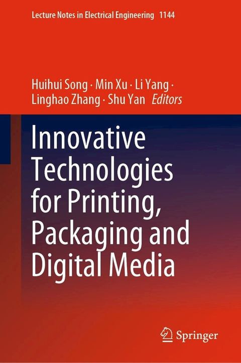 Innovative Technologies for Printing, Packaging and Digital Media(Kobo/電子書)