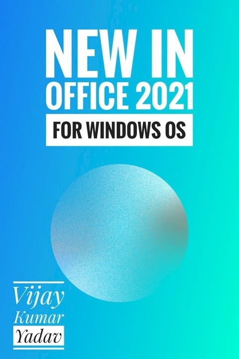 New in Office 2021 for Windows OS(Kobo/電子書)