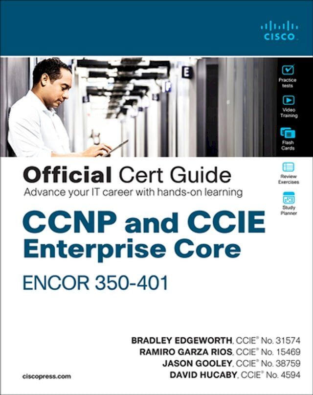 CCNP and CCIE Enterprise Core ENCOR 350-401 Official Cert Guide