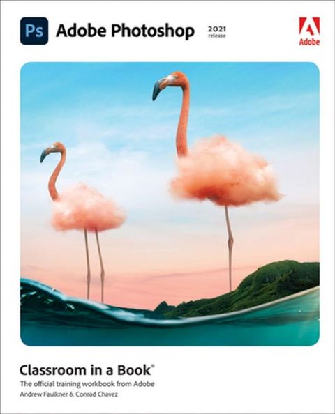 Adobe Photoshop Classroom in a Book (2021 release)(Kobo/電子書)