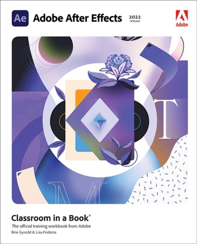Adobe After Effects Classroom in a Book (2022 release) -- VitalSource (ACC)