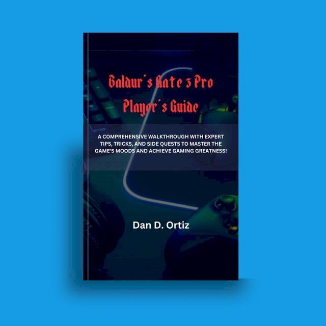  Baldur's Gate 3 Pro Player's Guide(Kobo/電子書)