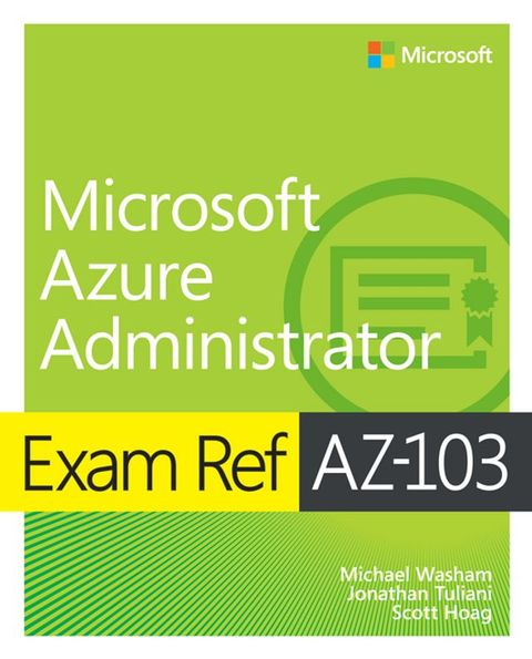 Exam Ref AZ-103 Microsoft Azure Administrator(Kobo/電子書)