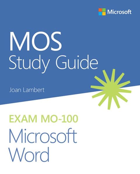 MOS Study Guide for Microsoft Word Exam MO-100(Kobo/電子書)