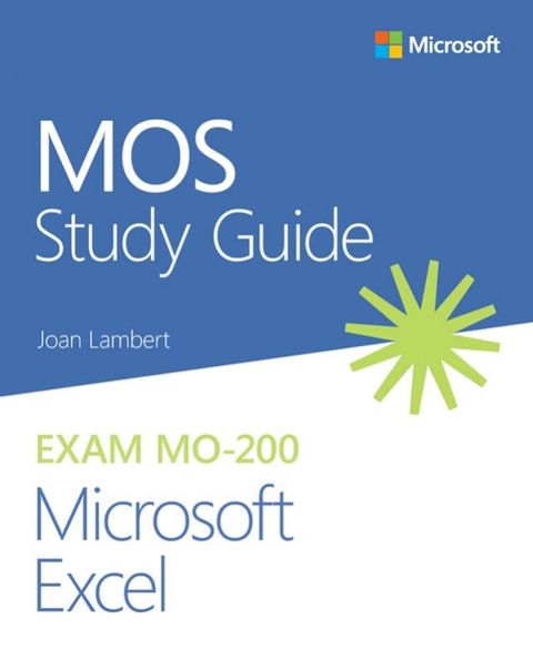 MOS Study Guide for Microsoft Excel Exam MO-200(Kobo/電子書)