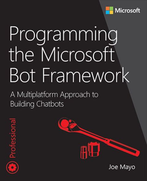 Programming the Microsoft Bot Framework(Kobo/電子書)