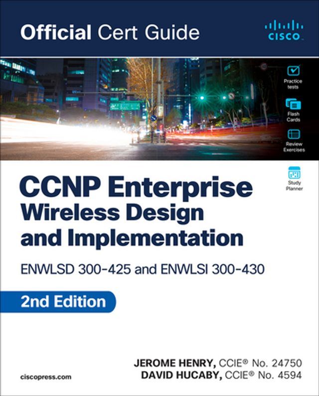  CCNP Enterprise Wireless Design ENWLSD 300-425 and Implementation ENWLSI 300-430 Official Cert Guide(Kobo/電子書)