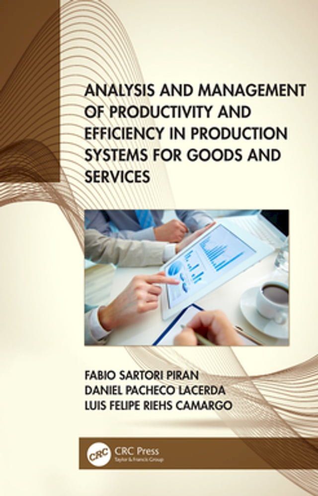  Analysis and Management of Productivity and Efficiency in Production Systems for Goods and Services(Kobo/電子書)