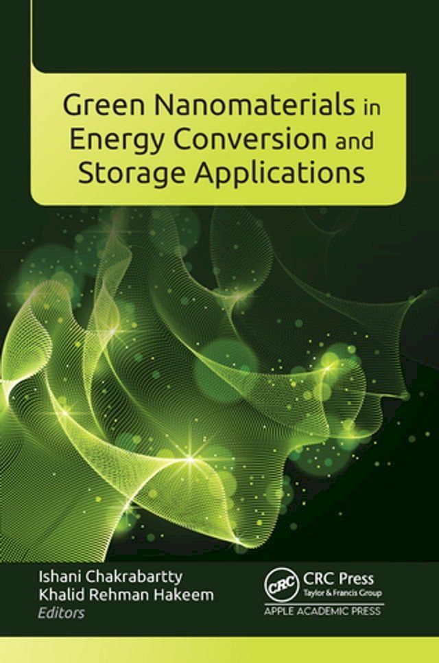  Green Nanomaterials in Energy Conversion and Storage Applications(Kobo/電子書)