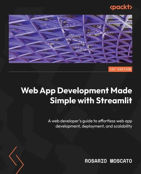 Web App Development Made Simple with Streamlit(Kobo/電子書)