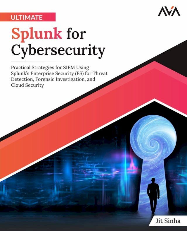  Ultimate Splunk for Cybersecurity(Kobo/電子書)