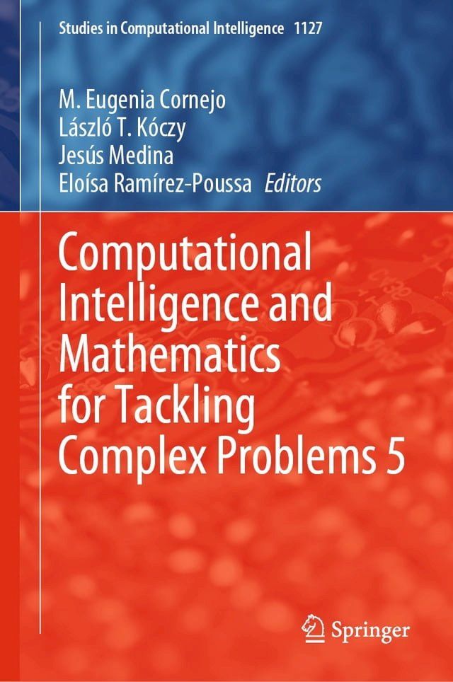  Computational Intelligence and Mathematics for Tackling Complex Problems 5(Kobo/電子書)