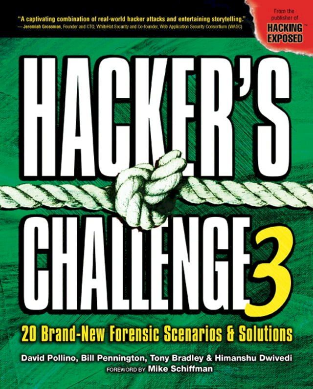  Hacker's Challenge 3 : 20 Brand New Forensic Scenarios & Solutions: 20 Brand New Forensic Scenarios & Solutions(Kobo/電子書)