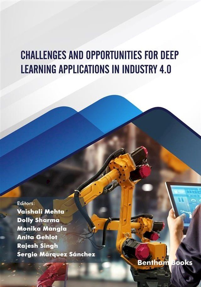  Challenges and Opportunities for Deep Learning Applications in Industry 4.0(Kobo/電子書)