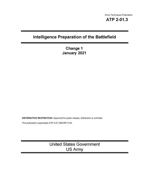 Army Techniques Publication ATP 2-01.3 Intelligence Preparation of the Battlefield Change 1 January 2021(Kobo/電子書)