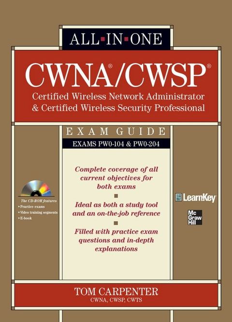 CWNA Certified Wireless Network Administrator & CWSP Certified Wireless Security Professional All-in-One Exam Guide (PW0-104 & PW0-204)(Kobo/電子書)