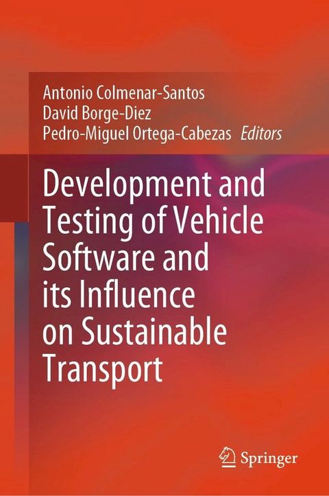 Development and Testing of Vehicle Software and its Influence on Sustainable Transport(Kobo/電子書)