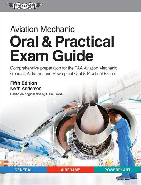 Aviation Mechanic Oral & Practical Exam Guide(Kobo/電子書)