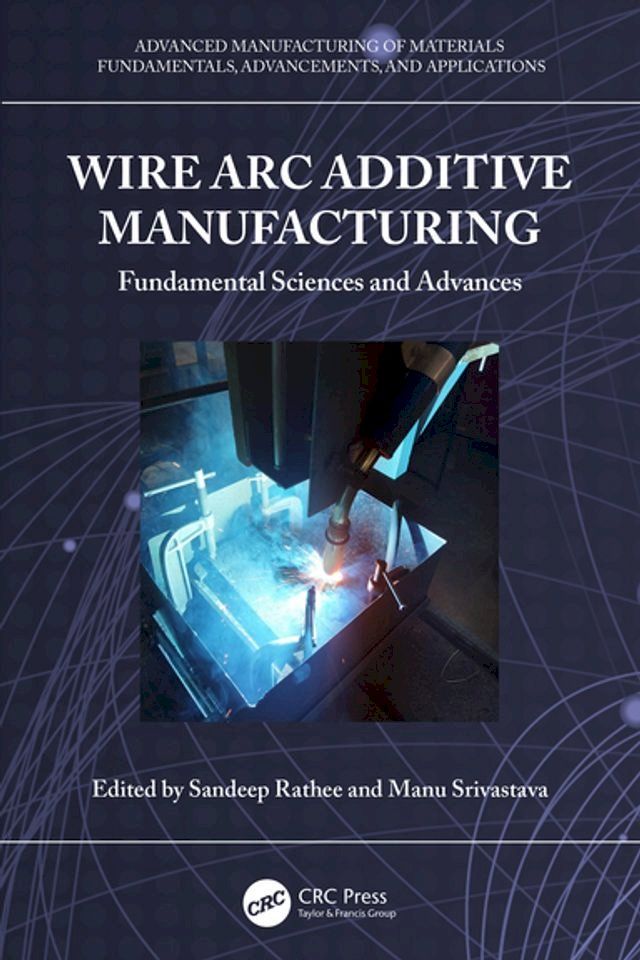  Wire Arc Additive Manufacturing(Kobo/電子書)