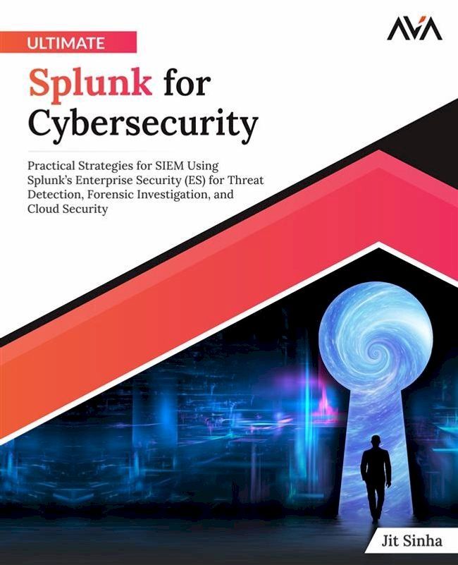  Ultimate Splunk for Cybersecurity(Kobo/電子書)